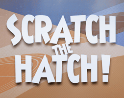 Scratch the Hatch